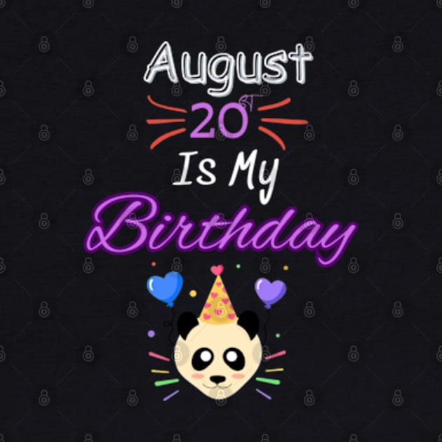 August 20 st is my birthday by Oasis Designs